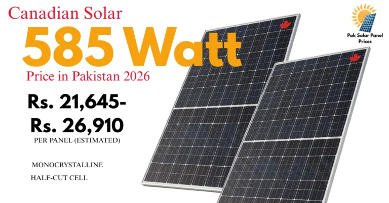 Updated Canadian Solar 585W panel price in Pakistan with latest 2026 rates