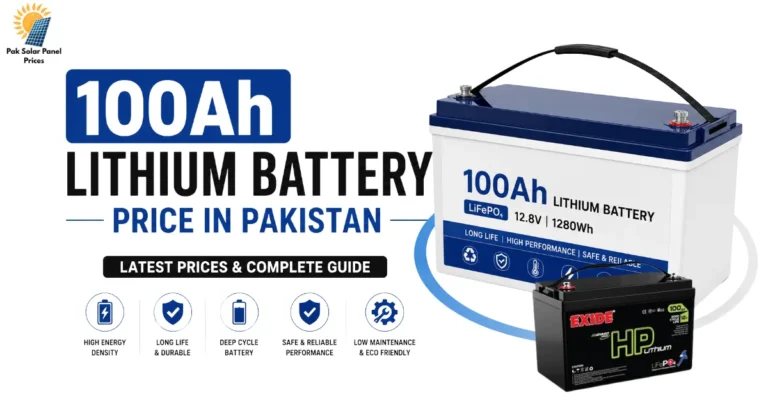 Best 100Ah lithium battery for solar system in Pakistan with updated price.
