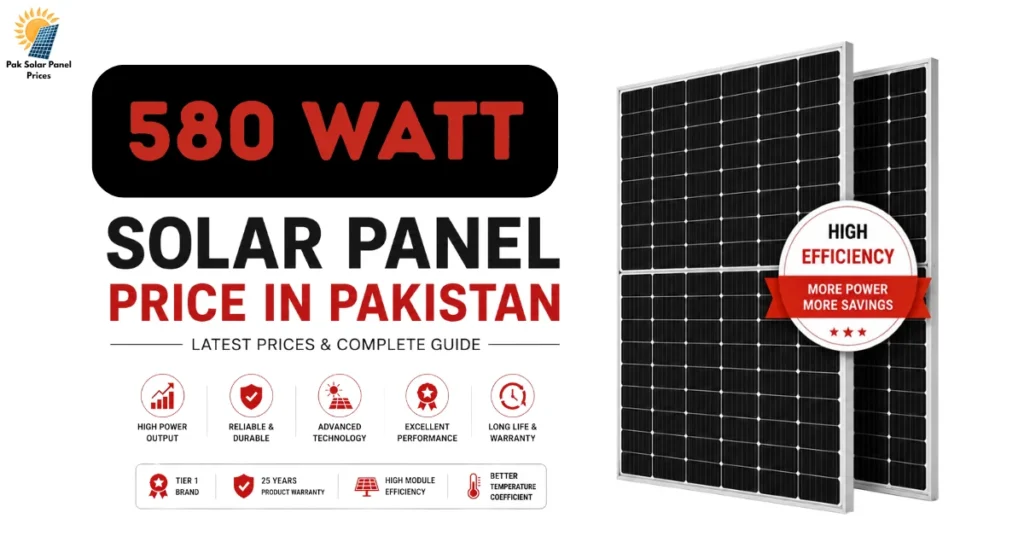 580 watt solar panel price in Pakistan 2026 featuring Longi, Jinko, JA Solar, Trina Solar, and Canadian Solar panels.