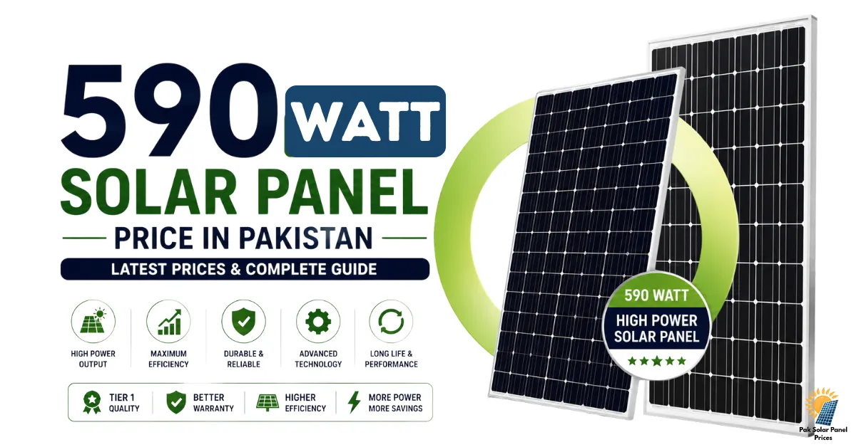 590 watt solar panel price in Pakistan with high-efficiency Tier-1 solar panels.
