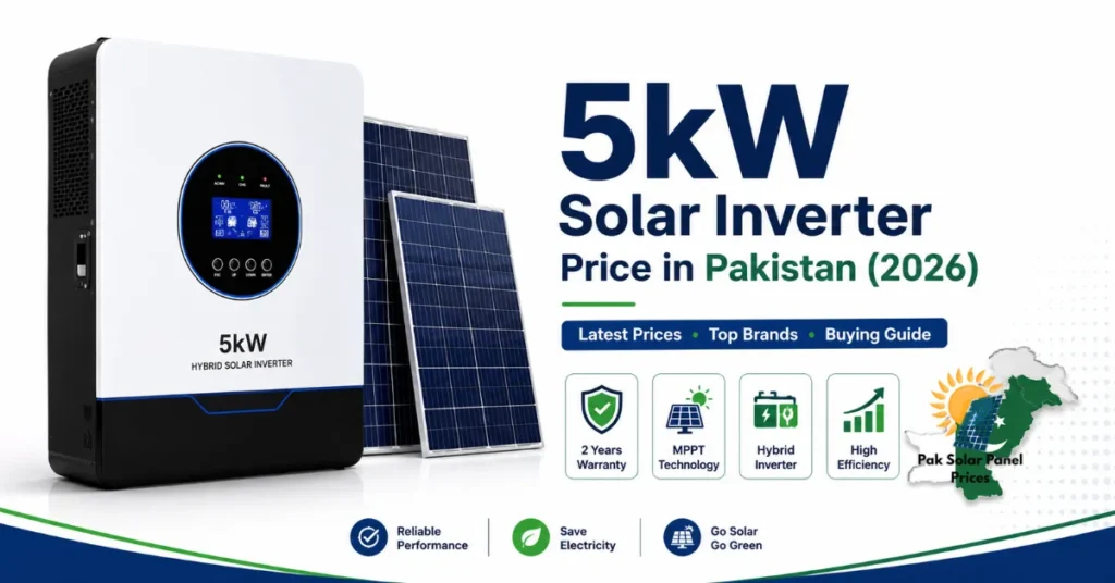 5kW solar inverter price in Pakistan 2026 with hybrid inverter, solar panels and latest buying guide