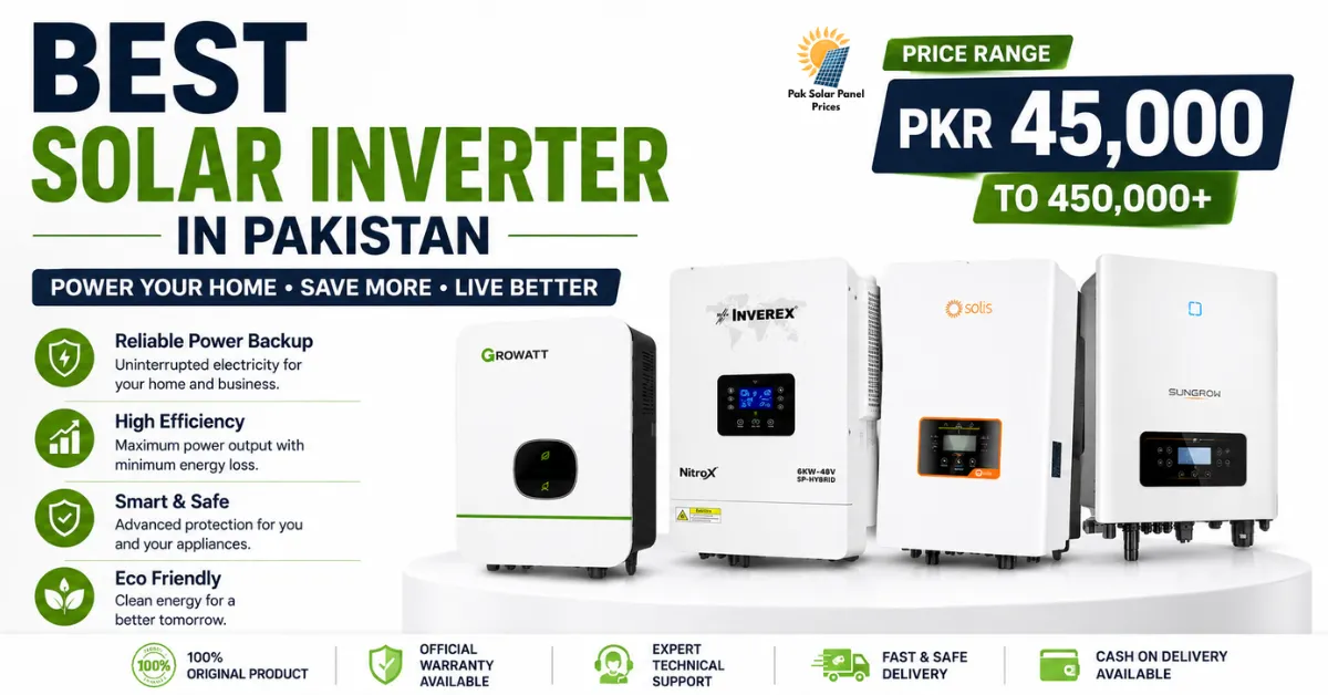 Best solar inverter in Pakistan with latest prices, top brands, hybrid and on-grid inverter buying guide.