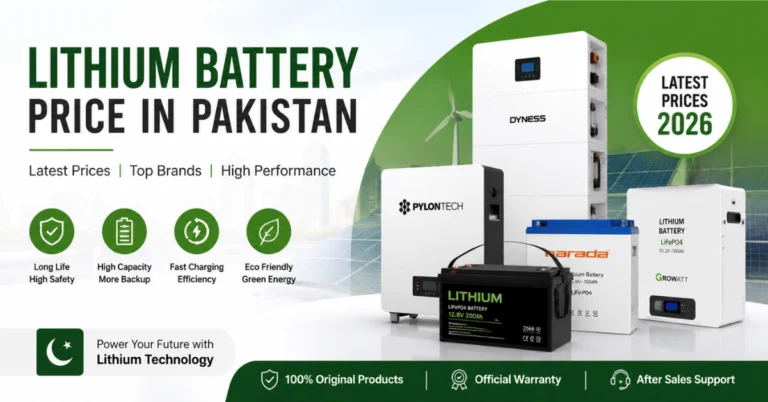 Lithium Battery Price in Pakistan 2026, Latest LiFePO4 Battery Prices, 12V 24V 48V Lithium Battery, Hybrid Inverter Battery, Best Lithium Battery Price in Pakistan