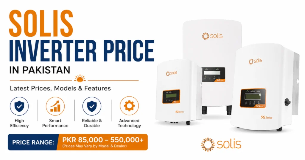 Solis inverter price in Pakistan 2026 featuring Solis 4G and 5G hybrid solar inverters with latest prices and features