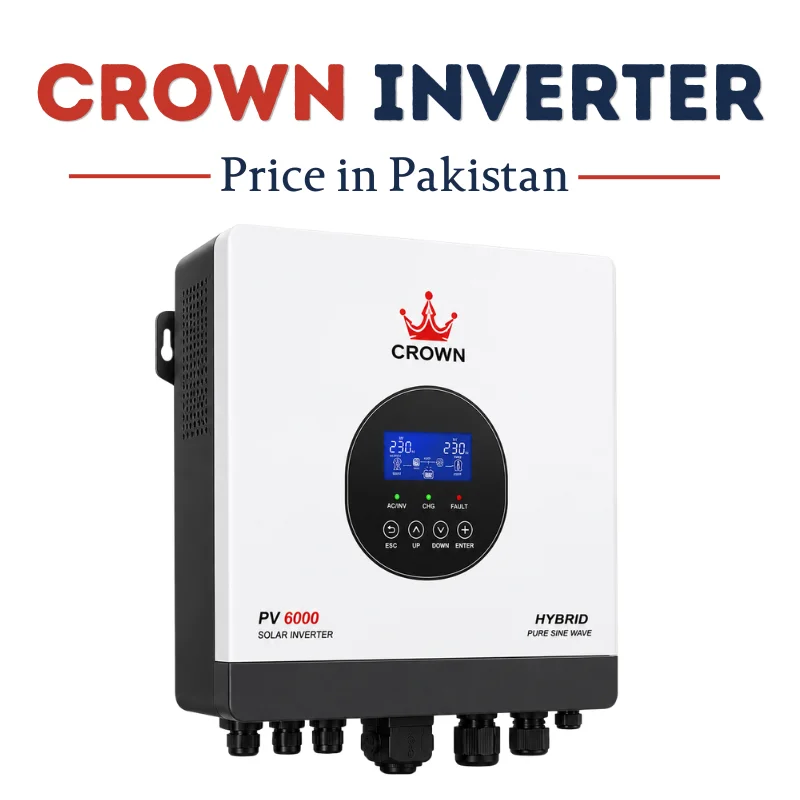 Crown Inverter Price in Pakistan, Crown Solar Inverter, Crown Inverter Price in Pakistan 2026, Crown Inverter