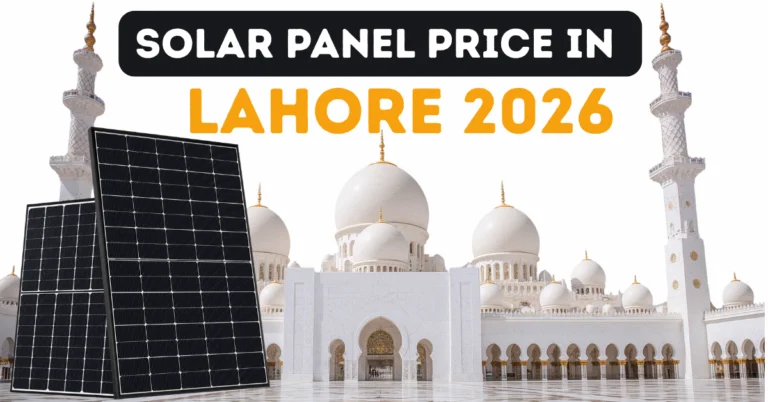 Solar Panel Price in Lahore 2026 – Latest Solar Panel Rates in Lahore Pakistan, Jinko Solar, LONGi Solar, Canadian Solar, JA Solar, Trina Solar, N-Type TOPCon, Bifacial Solar Panels Price Today