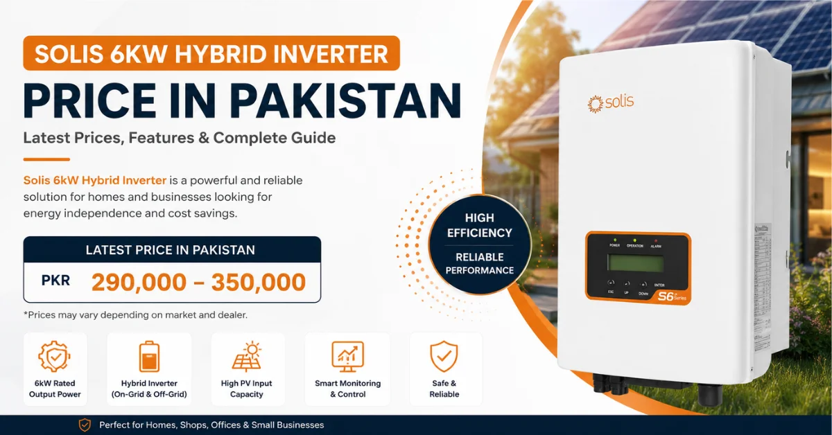 Solis 6kW hybrid inverter price in Pakistan, Solis 6kW hybrid inverter in Pakistan, Solis 6kW Pro Hybrid Inverter, Solis 6kW Hybrid Inverter and Solis hybrid inverter price in Pakistan