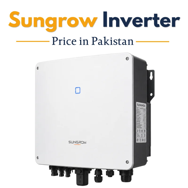 Sungrow inverter price in Pakistan 2026, Sungrow hybrid inverter, Sungrow on-grid inverter, Sungrow solar inverter, latest Sungrow inverter price, solar inverter Pakistan, Sungrow 5kW 10kW inverter