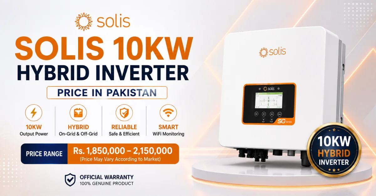 Solis 10kW hybrid inverter price in Pakistan, Solis 10kW inverter, hybrid solar inverter, 10kW solar inverter Pakistan
