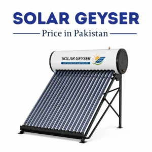 Solar Geyser Price in Pakistan Solar Geyser Price in Pakistan, Solar geyser for home, solar water heating system, evacuated tube collector, hot water storage